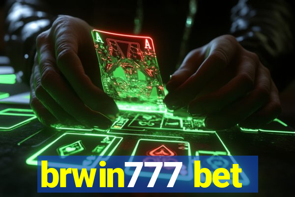 brwin777 bet